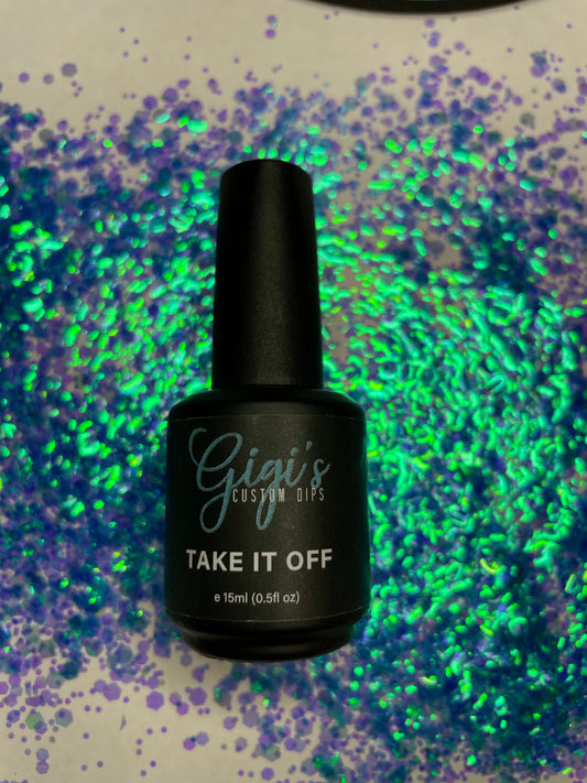 Take It Off Dip and Gel Remover from Gigi's Custom Dips