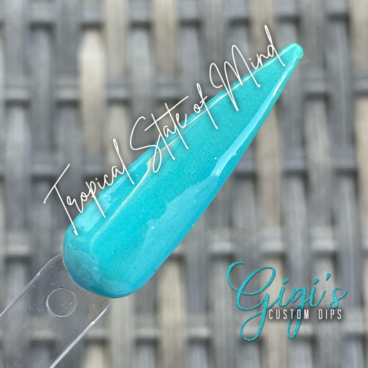 Tropical State of Mind