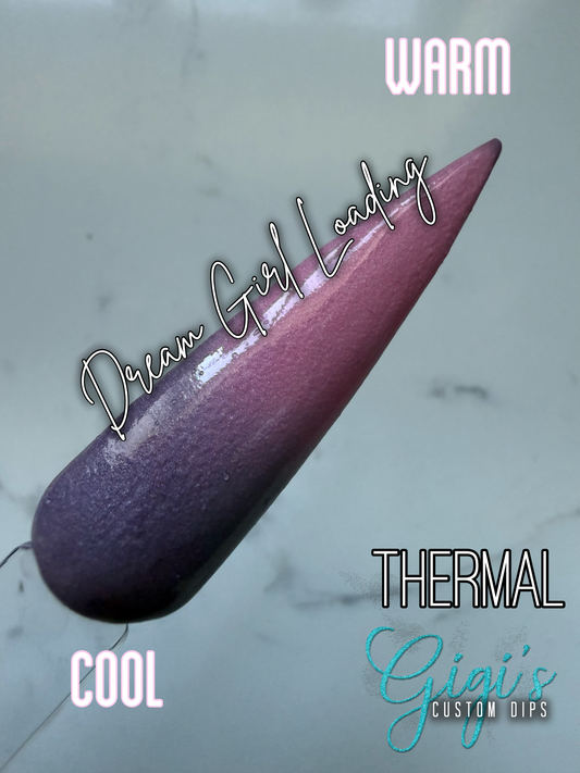 Dream Girl Loading (thermal)