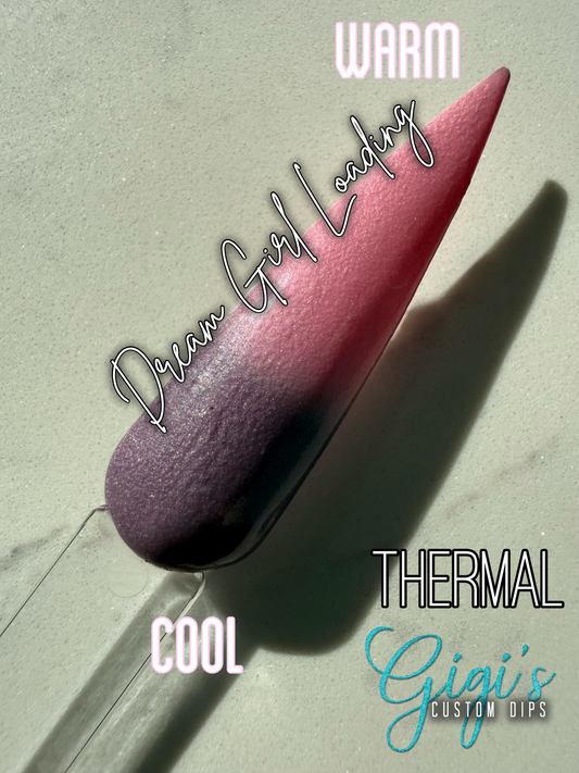 Dream Girl Loading (thermal)