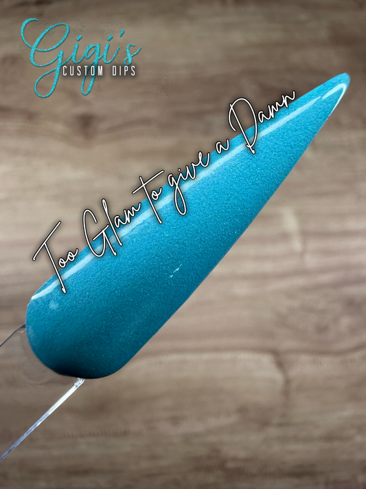 Too Glam to Give a Damn